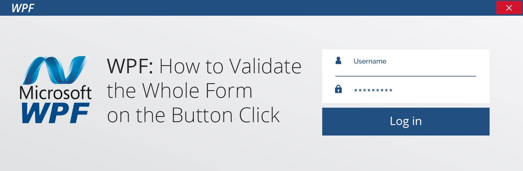 WPF Validation: How to Validate the Whole Form on the 